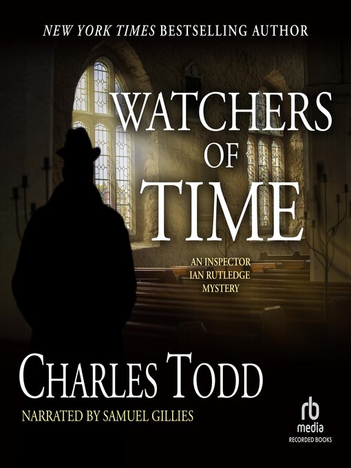 Title details for Watchers of Time by Charles Todd - Wait list